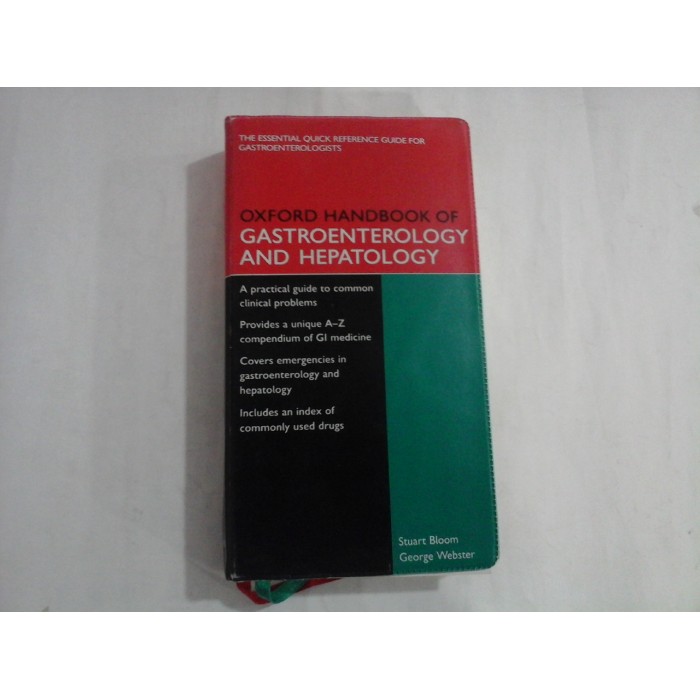 OXFORD HANDBOOK OF GASTROENTEROLOGY AND HEPATOLOGY  -  STUART BLOOM, GEORGE WEBSTER